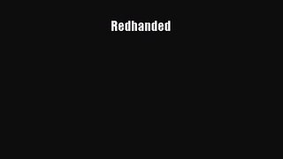 Redhanded [Read] Online