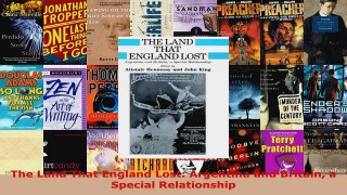 Read  The Land That England Lost Argentina and Britain a Special Relationship EBooks Online