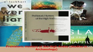 Read  Prehistoric Hunters of the High Andes Studies in Archaeology PDF Free