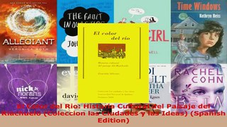 Download  El Color del Rio Historia Cultural del Paisaje del Riachuelo Coleccion las Ciudades y Ebook Free