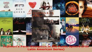 Read  Fujimoris Peru Deception in the Public Sphere Pitt Latin American Series Ebook Free