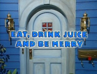 Bear in the Big Blue House: Eat, Drink Juice and Be Merry