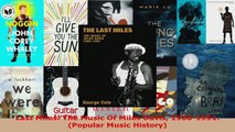 Download  Last Miles The Music Of Miles Davis 19801991 Popular Music History PDF Free