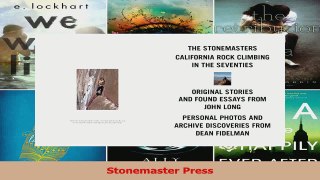 Download  The Stonemasters California Rock Climbers in the Seventies Ebook Online