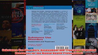 Substance Use Disorders Assessment and Treatment Practical Resources for the Mental