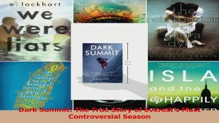 Read  Dark Summit The True Story of Everests Most Controversial Season Ebook Free