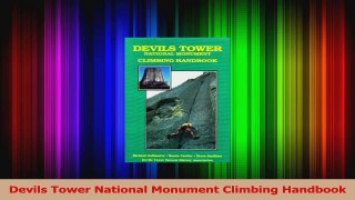 Download  Devils Tower National Monument Climbing Handbook PDF Online