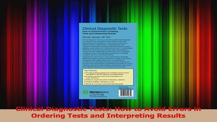 Clinical Diagnostic Tests How to Avoid Errors in Ordering Tests and Interpreting Results Read Online