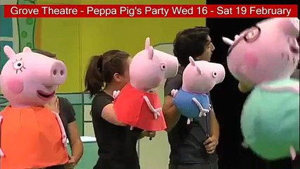 Live Grove Theatre - Peppa Pig's Party Wed 16 - Sat 19 February Live