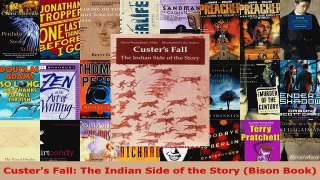 Read  Custers Fall The Indian Side of the Story Bison Book Ebook Online