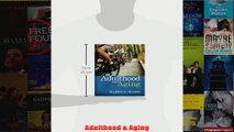 Adulthood  Aging