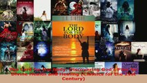 PDF Download  The Lord for the Body Discovering Gods Plan for Divine Health and Healing Classics for PDF Full Ebook