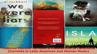 Read  Federico Moreno Torroba A Musical Life in Three Acts Currents in Latin American and PDF Online