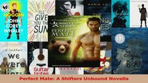 Read  Perfect Mate A Shifters Unbound Novella Ebook Free