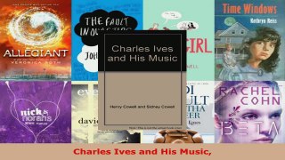 Read  Charles Ives and His Music PDF Online