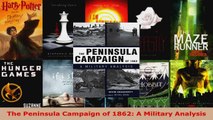 Read  The Peninsula Campaign of 1862 A Military Analysis Ebook Free