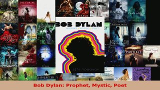 Download  Bob Dylan Prophet Mystic Poet EBooks Online