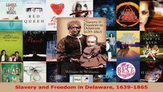 Download  Slavery and Freedom in Delaware 16391865 PDF Online