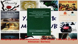 PDF Download  Employment Discrimination Law under Title VII Legal Almanac Series Read Full Ebook