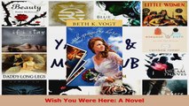 Wish You Were Here A Novel Download