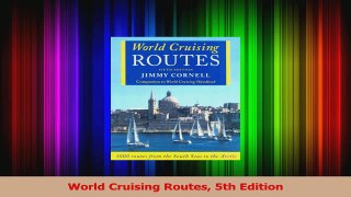 Read  World Cruising Routes 5th Edition Ebook Free