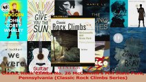 Read  Classic Rock Climbs No 26 McConnells Mill State Park Pennsylvania Classic Rock Climbs Ebook Free