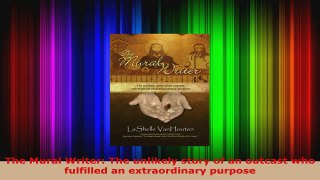 Read  The Mural Writer The unlikely story of an outcast who fulfilled an extraordinary purpose EBooks Online