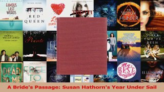 Read  A Brides Passage Susan Hathorns Year Under Sail Ebook Free