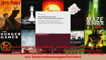 Download  Der Bahnbrecher des Stahl und Eisenbahnzeitalters Die Firma Fried KruppEssen von der PDF Online