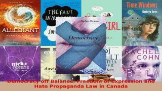 Read  Democracy off Balance Freedom of Expression and Hate Propaganda Law in Canada EBooks Online