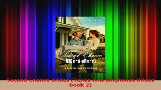 Download  Second Chance Brides Texas Boardinghouse Brides Book 2 Ebook Free