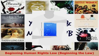 Read  Beginning Human Rights Law Beginning the Law Ebook Free