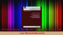 Lesen  Kartellrechtliche Compliance  Rechtsgrundlagen und Umsetzung Osnabrücker Schriften zum Ebook Online