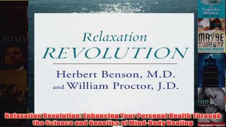 Relaxation Revolution Enhancing Your Personal Health Through the Science and Genetics of