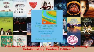 Read  The Heart of Pastoral Counseling Healing Through Relationship Revised Edition PDF Online