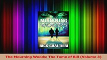 PDF Download  The Mourning Woods The Tome of Bill Volume 3 Download Full Ebook
