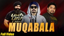 Muqabala - KS Makhan Feat Bohemia - Prince G - HD - Latest Punjabi Songs - New Punjabi Song 2015 By Arslan