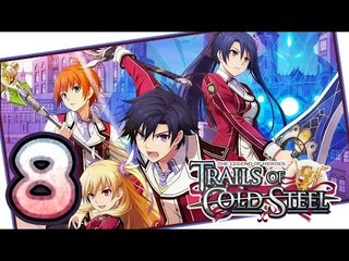 The Legend of Heroes: Trails of Cold Steel Walkthrough Part 8 (PS3, Vita) | English | No Commentary