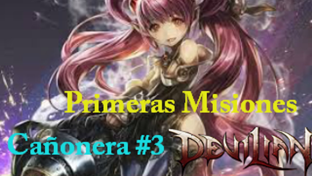 Devilian Primeras Misiones Cañonera #3