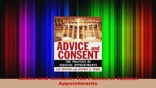 PDF Download  Advice and Consent The Politics of Judicial Appointments PDF Online