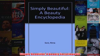 Simply Beautiful A Beauty Encyclopedia