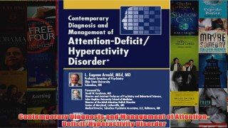 Contemporary Diagnosis and Management of AttentionDeficitHyperactivity Disorder