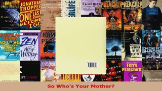Download  So Whos Your Mother Ebook Free