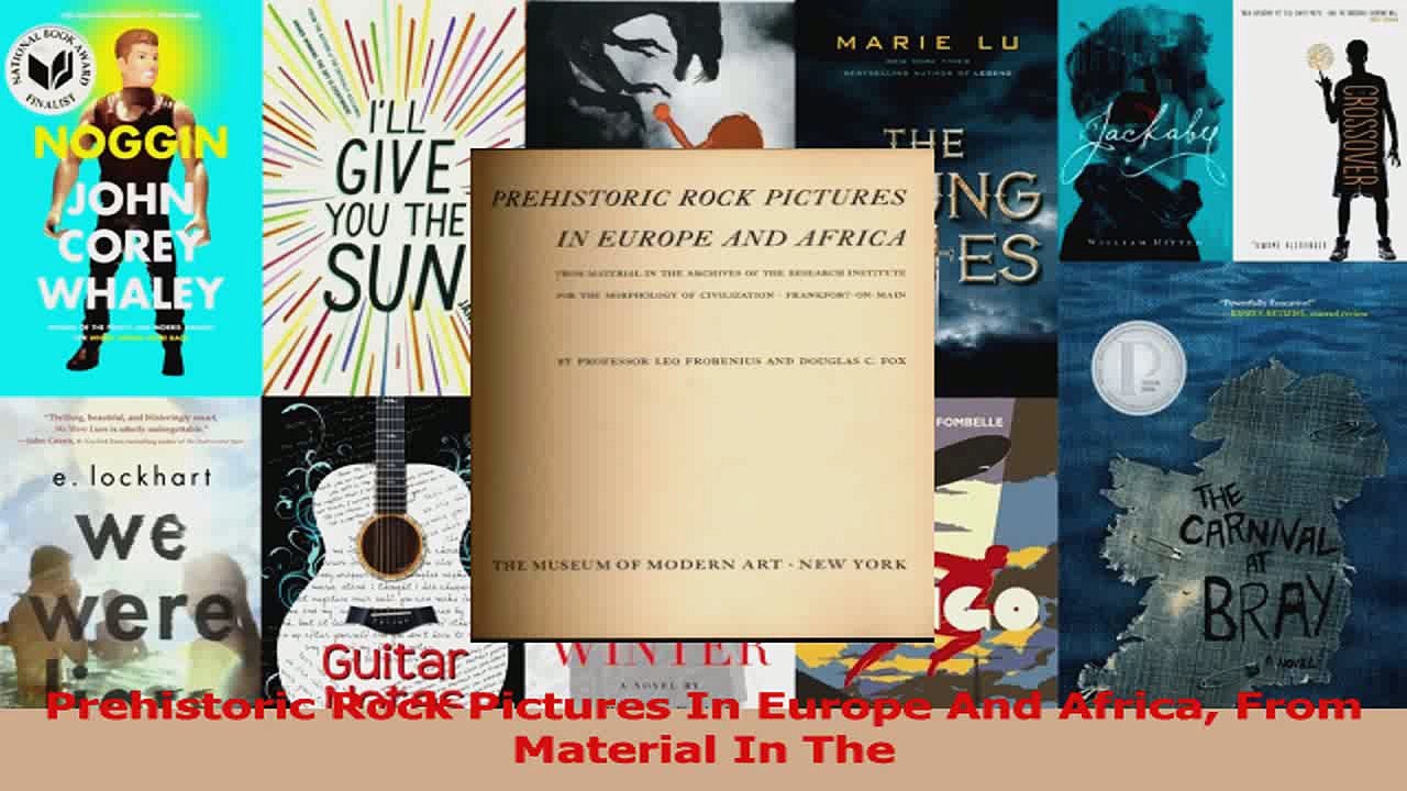 PDF Download  Prehistoric Rock Pictures In Europe And Africa From Material In The Download Full Ebook