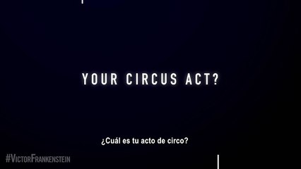 Victor Frankenstein | James McAvoy ¿Cuál es tu acto de circo? | Solo en cines
