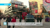 Americans in Beijing warned of terror threat; parts of city locked down