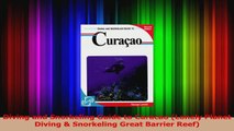PDF Download  Diving and Snorkeling Guide to Curacao Lonely Planet Diving  Snorkeling Great Barrier PDF Full Ebook