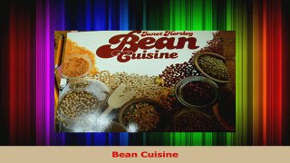 PDF Download  Bean Cuisine Read Full Ebook