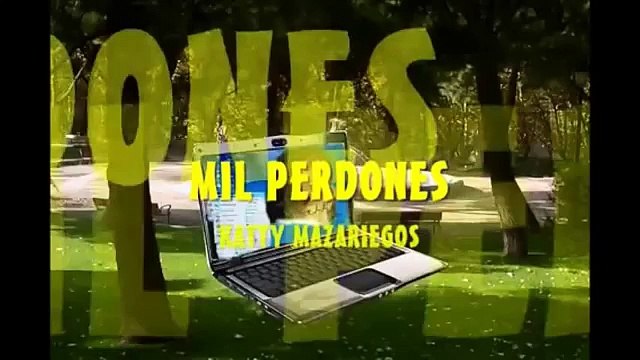 Katty Mazariegos 'Mil perdones'