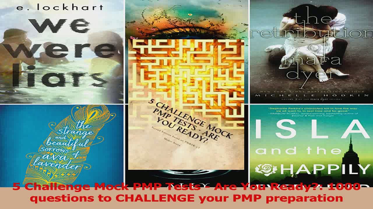 PDF Download  5 Challenge Mock PMP Tests  Are You Ready 1000 questions to CHALLENGE your PMP Read Online